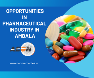 Read more about the article Business Opportunity in Pharmaceutical Industry in Ambala
