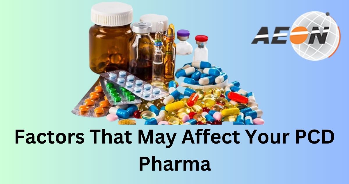 You are currently viewing Factors That May Affect Your PCD Pharma